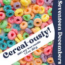 Cereal-ously!